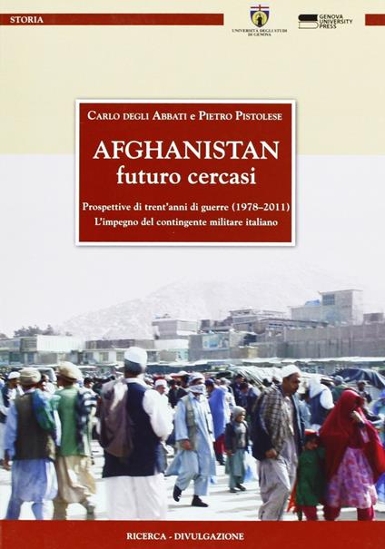 Afghanistan. Futuro cercasi - Carlo Degli Abbati,Pietro Pistolesi - copertina