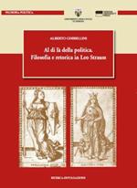 Al di là della politica. Filosofia e retorica in Leo Strauss