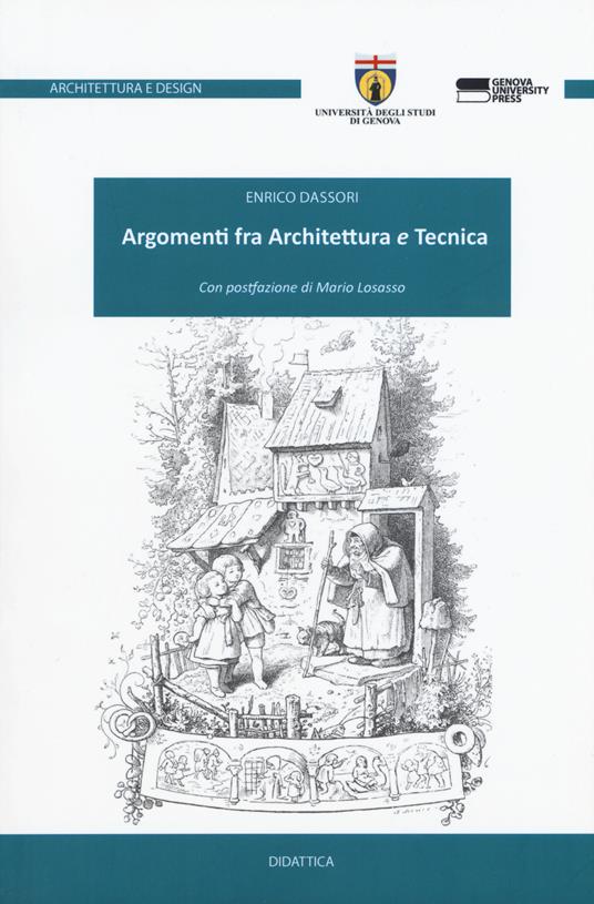 Argomenti fra architettura e tecnica - Enrico Dassori - copertina