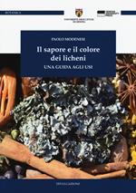 Il sapore e il colore dei licheni. Una guida agli usi