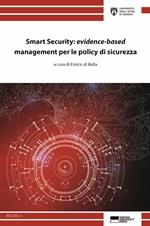 Smart security: «evidence-based» management per le policy di sicurezza