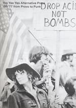 Yes yes yes. Alternative Press. '66-'77 from provo to punk. Ediz. inglese e italiana