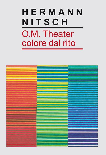 O.M. Theater colore dal rito - Hermann Nitsch - copertina