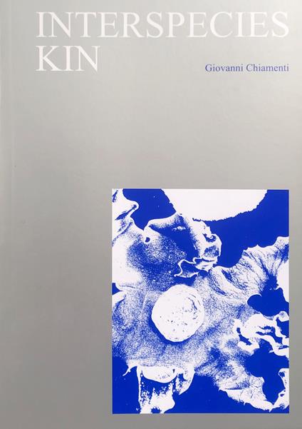 Interspecies Kin - Giovanni Chiamenti - copertina