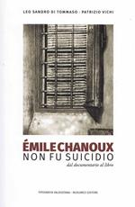 Émile Chanoux. Non fu suicidio