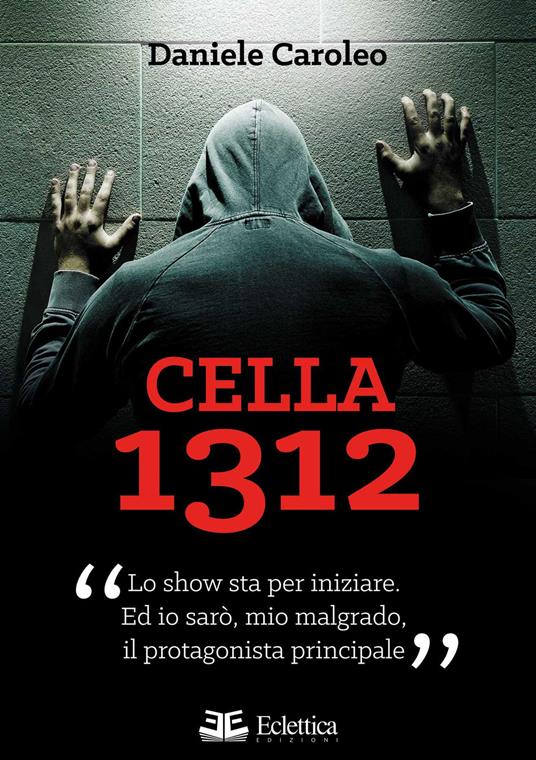 Cella 1312 - Daniele Caroleo - copertina