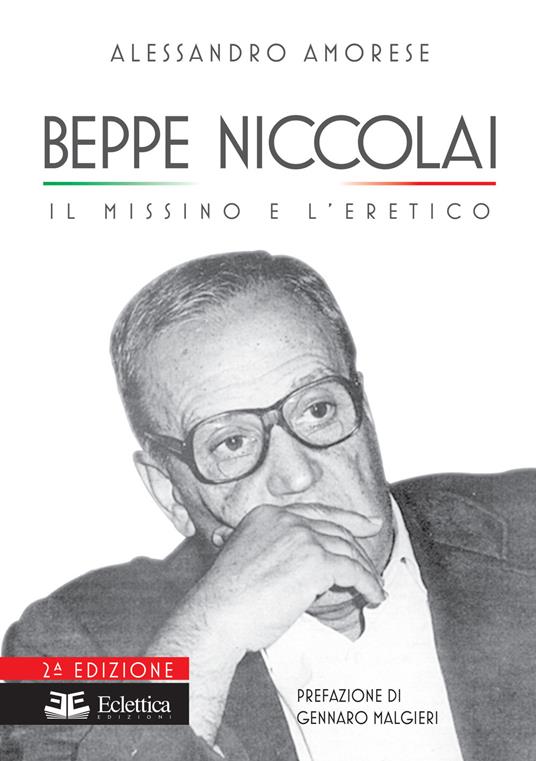 Beppe Niccolai. Il missino e l'eretico - Alessandro Amorese - copertina