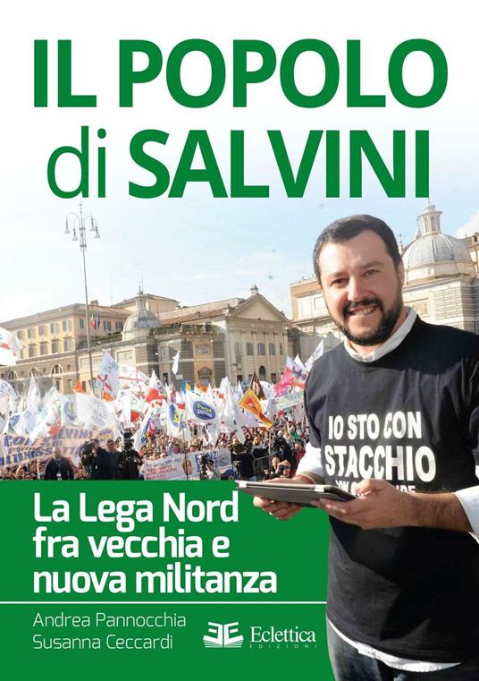 Il popolo di Salvini. La Lega Nord tra vecchia e nuova militanza - Susanna Ceccardi,Andrea Pannocchia - copertina