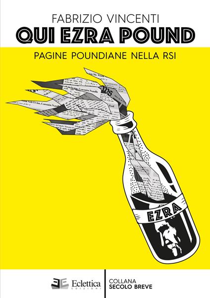 Qui Ezra Pound. Pagine poundiane nella Rsi - Fabrizio Vincenti - copertina
