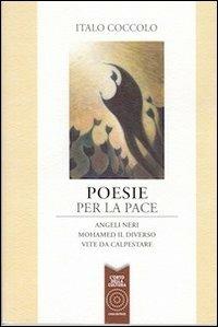 Poesie per la pace: Angeli neri-Mohamed il diverso-Vite da calpestare - Italo Coccolo - copertina