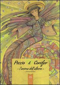 Peccio & Conifer. L'anima dell'albero - Paola Palmano - copertina