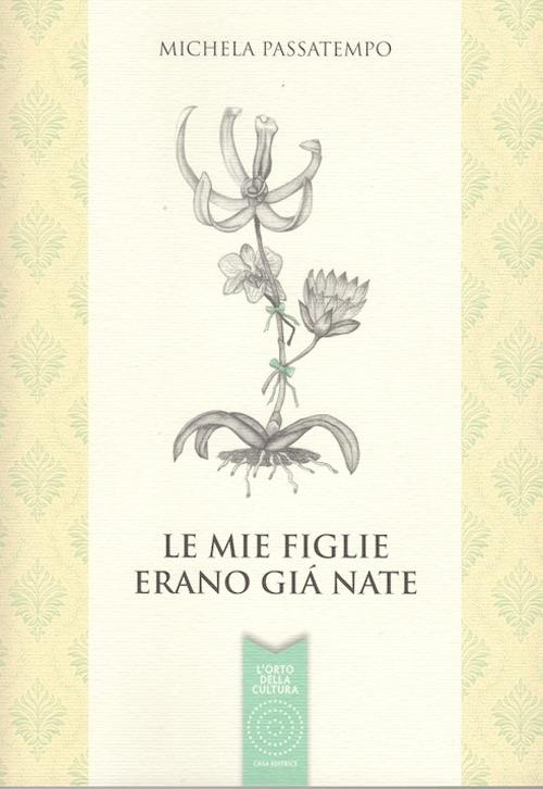 Le mie figlie erano già nate - Michela Passatempo - copertina