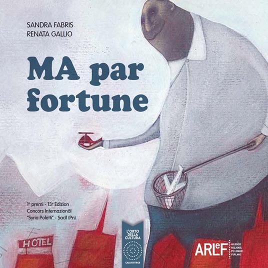 Ma par fortune. Testo friulano - Sandra Fabris - copertina