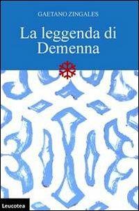 La leggenda di Demenna - Gaetano Zingales - copertina