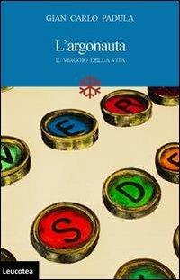Largonauta. Il viaggio della vita - G. Carlo Padula - copertina