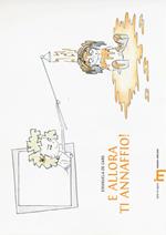 E allora ti annaffio! Ediz. illustrata