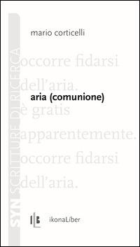Aria (comunione) - Mario Corticelli - copertina