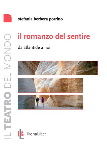 Il romanzo del sentire. Da Atlantide a noi - Stefania Porrino - copertina