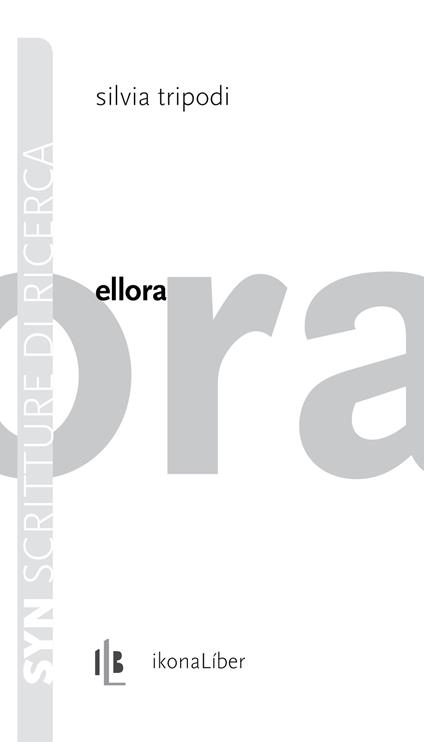 Ellora - Silvia Tripodi,Marco Giovenale - ebook