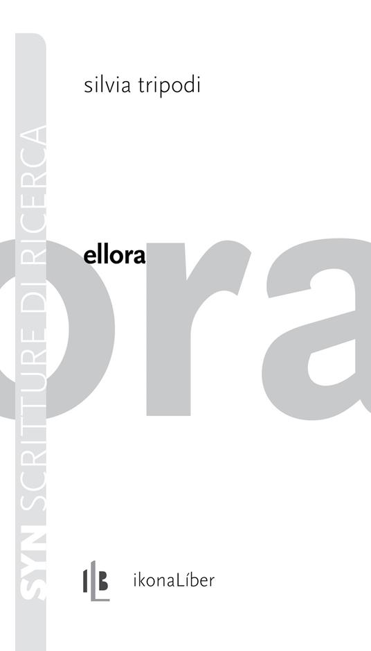 Ellora - Silvia Tripodi,Marco Giovenale - ebook