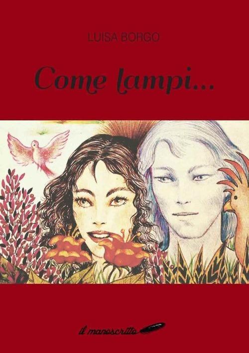 Come lampi... Raccolta poetica - Luisa Borgo - copertina