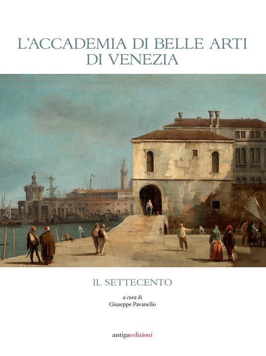 L' Accademia di Belle Arti di Venezia. Il Settecento - copertina