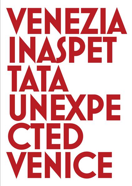 Venezia inaspettata-Unexpected Venice. Ediz. bilingue - Cesare Gerolimetto - copertina