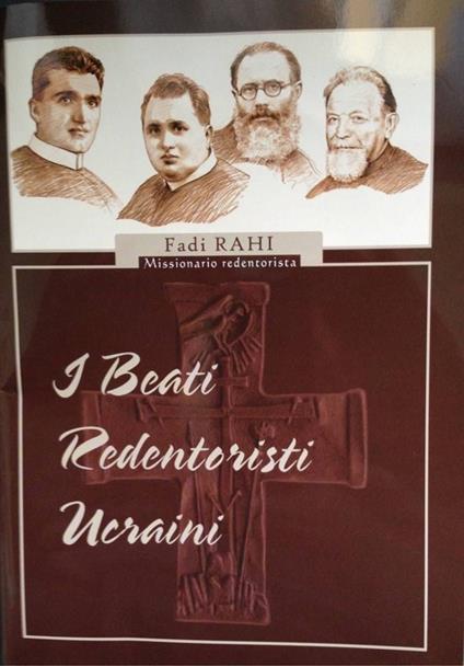 I beati redentoristi ucraini - Fadi Rahi - copertina