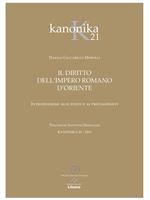 Kanonika. Il diritto dell'Impero Romano d'Oriente. Vol. 21