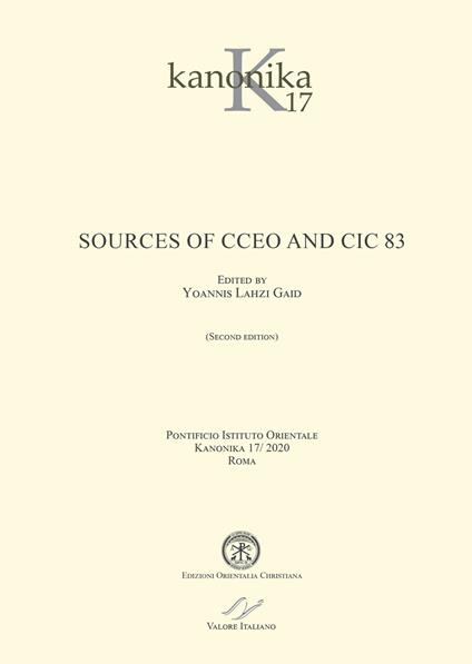 Kanonika. Ediz. multilingue. Vol. 17: Sources of CCEO and CIC 83. Ediz. italiana e inglese - Yoannis Gaid Lahzi - copertina