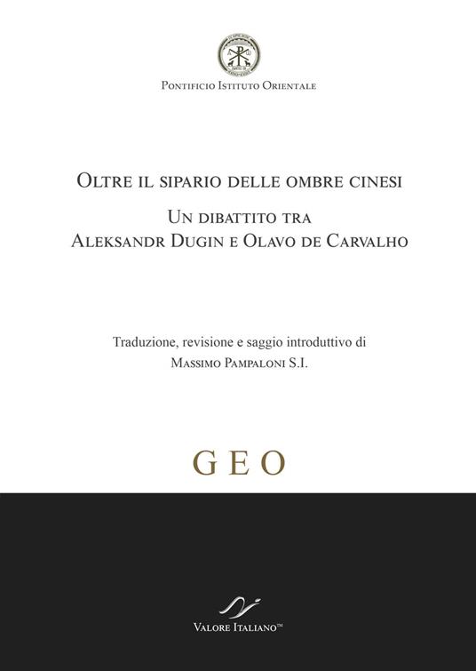 Oltre il sipario delle ombre cinesi. Un dibattito tra Aleksandr Dugin e Olavo de Carvalho - Massimo Pampaloni - copertina