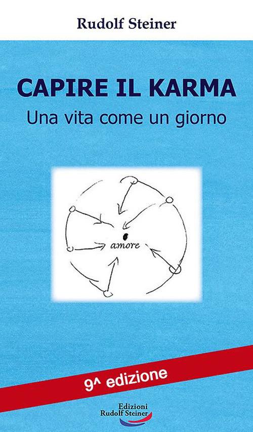 Capire il karma. Una vita come un giorno - Rudolf Steiner - copertina