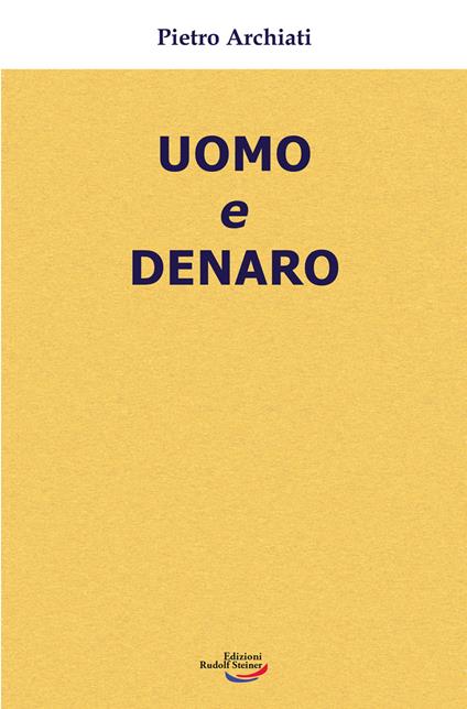 Uomo e denaro - Pietro Archiati - copertina