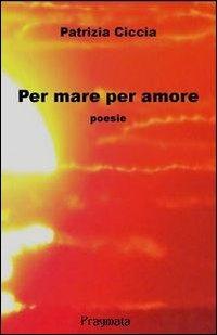 Per mare per amore - Patrizia Ciccia - copertina