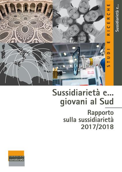 Sussidiarietà e... giovani al Sud. Rapporto sulla sussidiarietà 2017-2018 - copertina