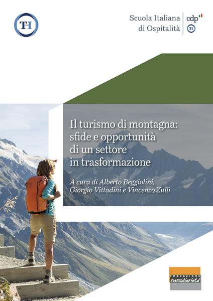 Il turismo di montagna: sfide e opportunità di un settore in trasformazione. Ediz. illustrata - copertina