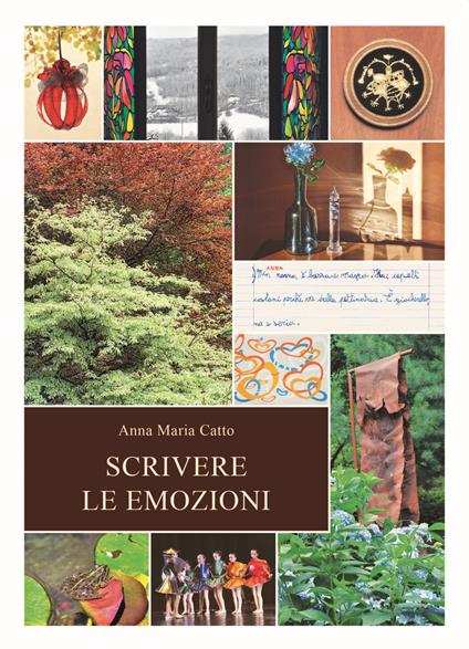 Scrivere le emozioni - Anna Maria Catto,Leo Tempia Bonda - copertina