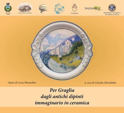 Per Graglia: dagli antichi dipinti, immaginario in ceramica. Catalogo della mostra (Graglia, 29 luglio-27 agosto 2017) - copertina