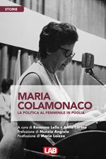 Maria Colamonaco. La politica al femminile in Puglia