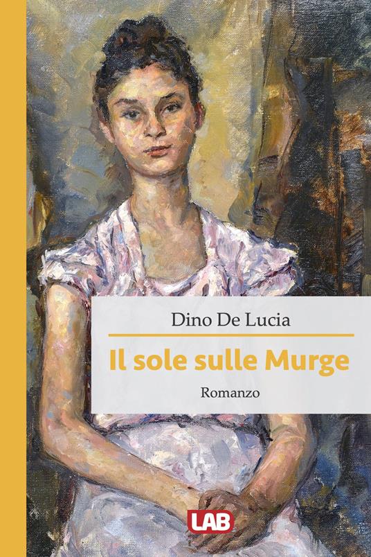 Il sole sulle Murge - Dino De Lucia - copertina