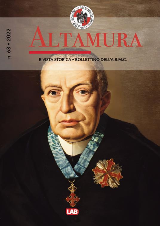 Altamura rivista storica, bollettino dell'A. B. M. C. (2022). Vol. 63 - copertina