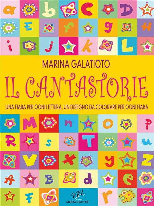 Il cantastorie - Marina Galatioto - ebook