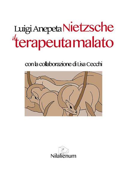 Nietzsche. Il terapeuta malato - Luigi Anepeta - ebook