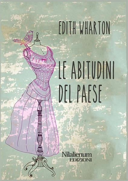 Le abitudini del paese - Edith Wharton - ebook