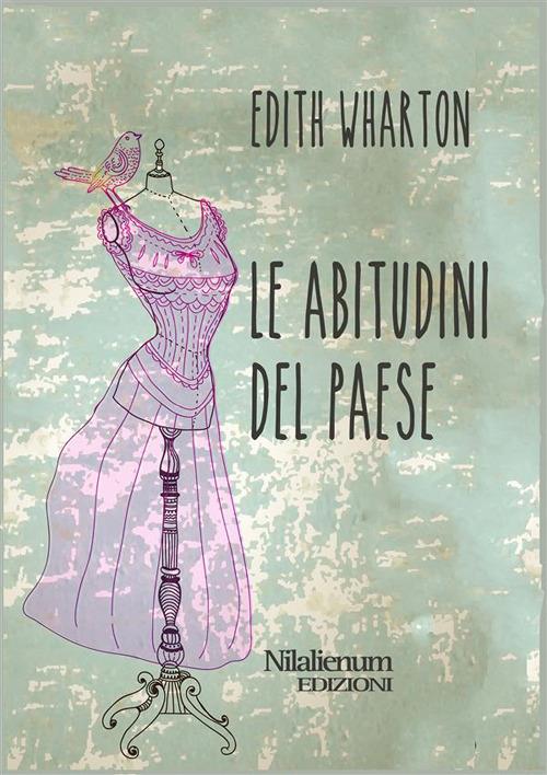 Le abitudini del paese - Edith Wharton - ebook