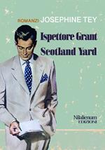 Ispettore Grant. Scotland Yard
