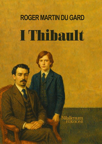 I Thibault - Roger Martin du Gard - ebook