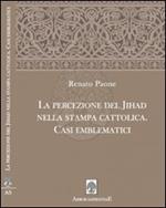 Jihad e stampa cattolica. Casi emblematici