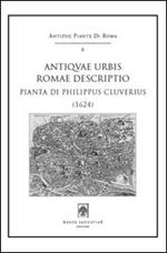 Antiquae urbis Romae descriptio (1624). Pianta di Philippus Cluverius. Con cartina