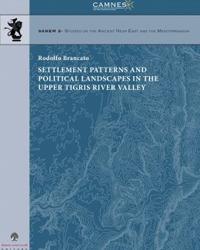 Settlement patterns and political landscapes in the upper tigris river valley. Testo a fronte italiano - Rodolfo Brancato - copertina